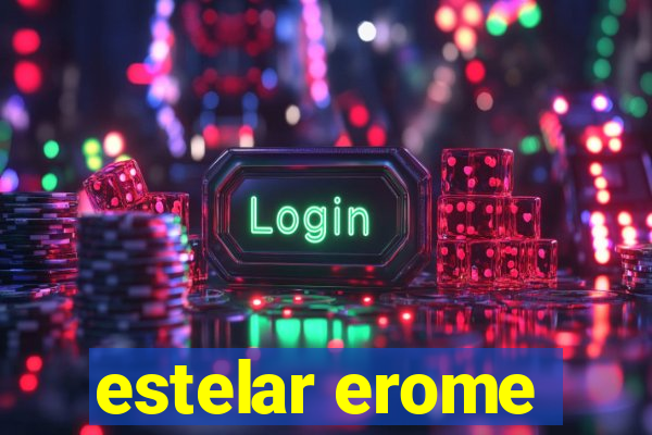 estelar erome